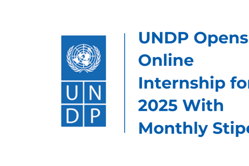 UNDP Opens Online Internship for 2026 With Monthly Stipend