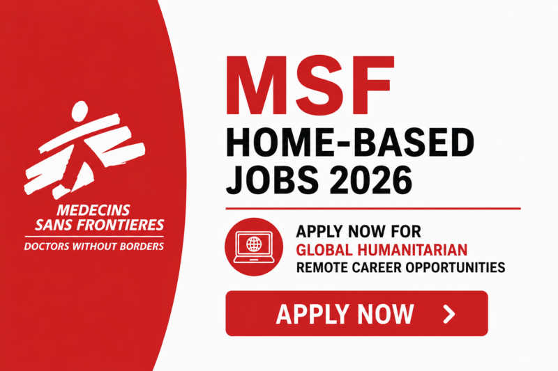 MSF Home-Based Jobs 2026 – Apply Now for Global Humanitarian Remote Career Opportunities