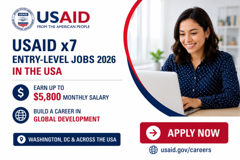 USAID x7 Entry-Level Jobs 2026 in the USA: Earn Up to $5,800 Monthly Salary in Global Development Careers