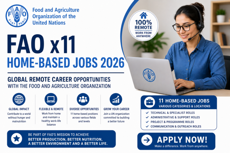 FAO x11 Home-Based Jobs 2026: Global Remote Career Opportunities with the Food and Agriculture Organization
