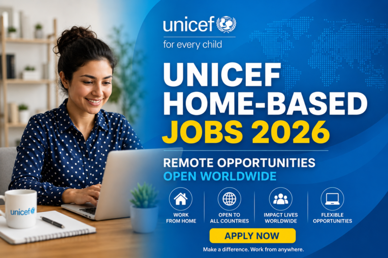 UNICEF Home-Based Jobs 2026 – Remote Opportunities Open Worldwide