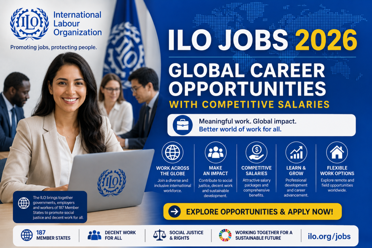 ILO Jobs 2026 – Global Career Opportunities With Competitive Salaries