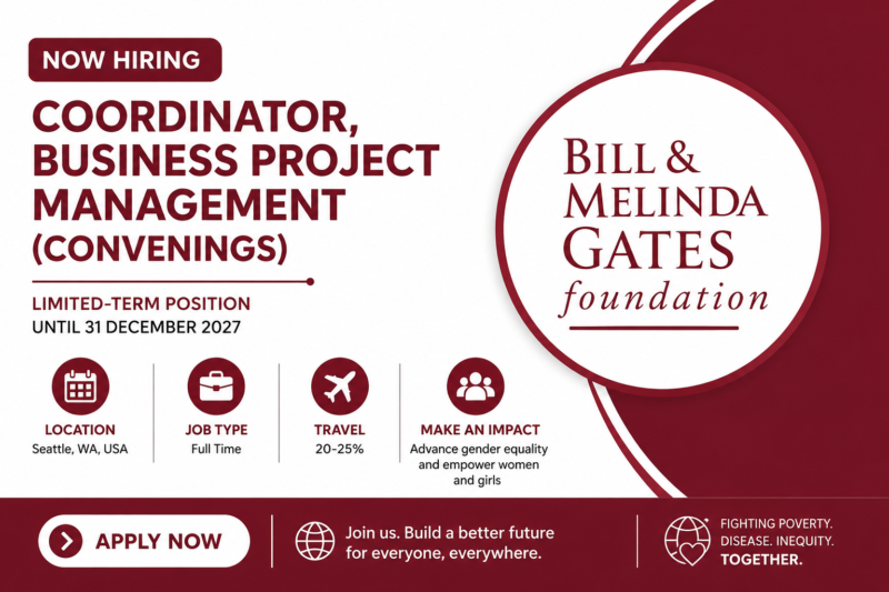 Gates Foundation Coordinator, Business Project Management (Convenings) Job 2026