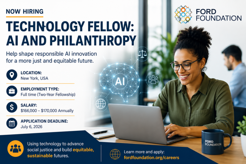 Ford Foundation Technology Fellow: AI and Philanthropy 2026 | Salary Up to $170,000 Per Year