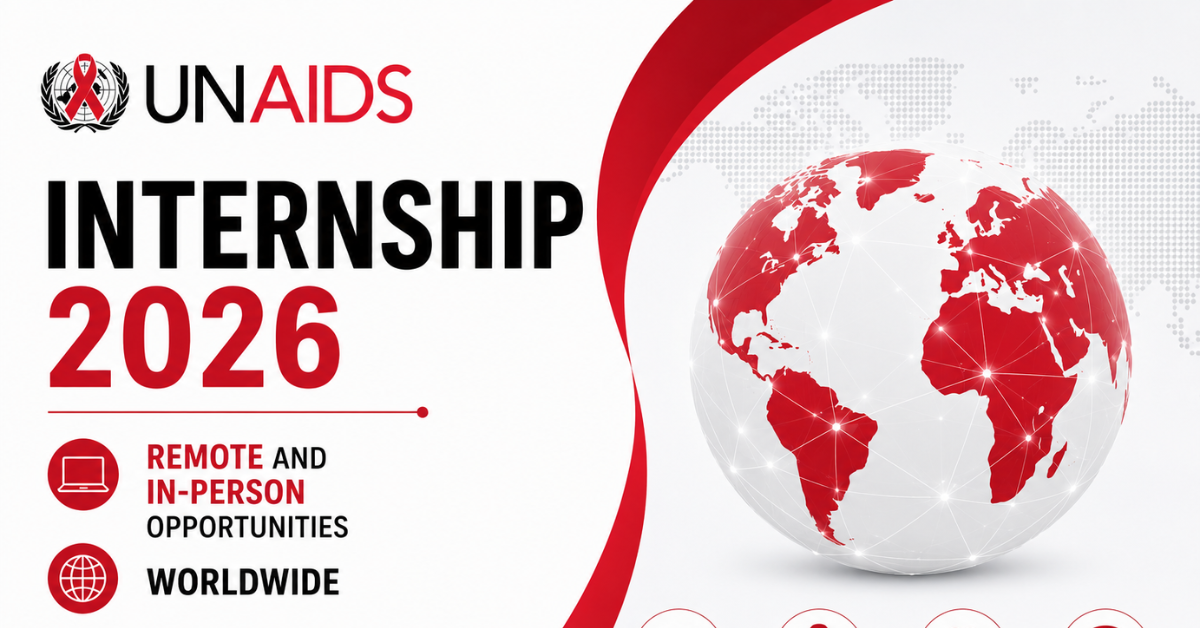 UNAIDS Internship 2026 — Remote and In-Person Opportunities Worldwide