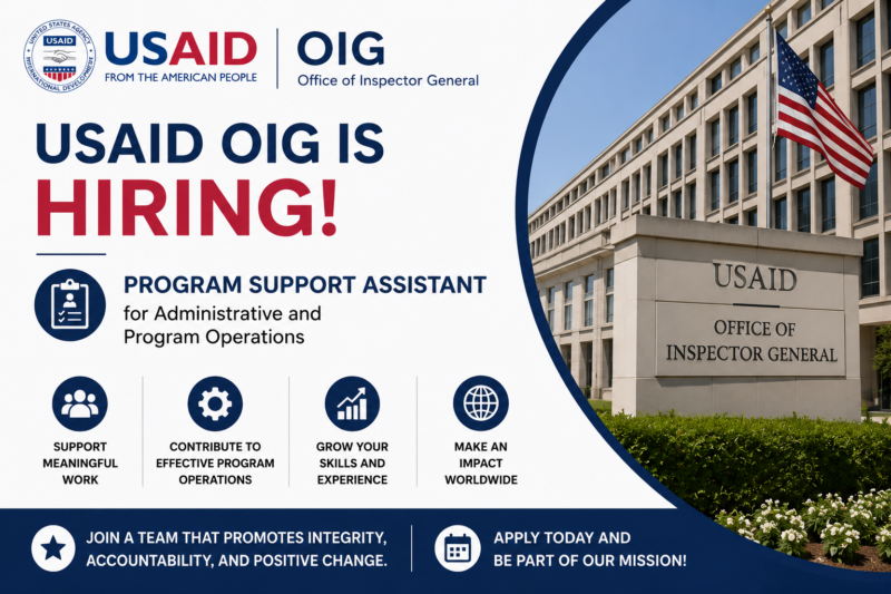USAID OIG Is Hiring a Program Support Assistant for Administrative and Program Operations