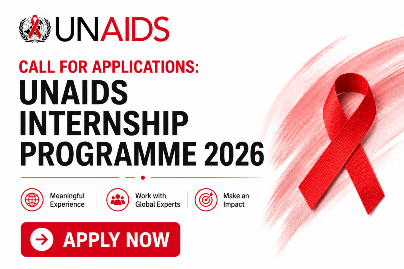 Call for Applications: UNAIDS Internship Programme 2026 – Global Opportunities for Students and Recent Graduates