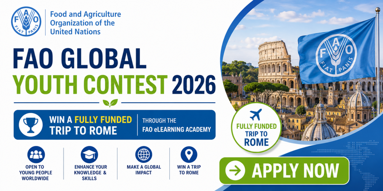 FAO Global Youth Contest 2026: Win a Fully Funded Trip to Rome Through the FAO eLearning Academy