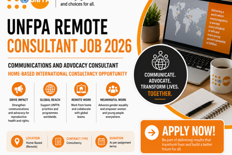 UNFPA Remote Communications and Advocacy Consultant Job 2026: Home-Based International Consultancy Opportunity