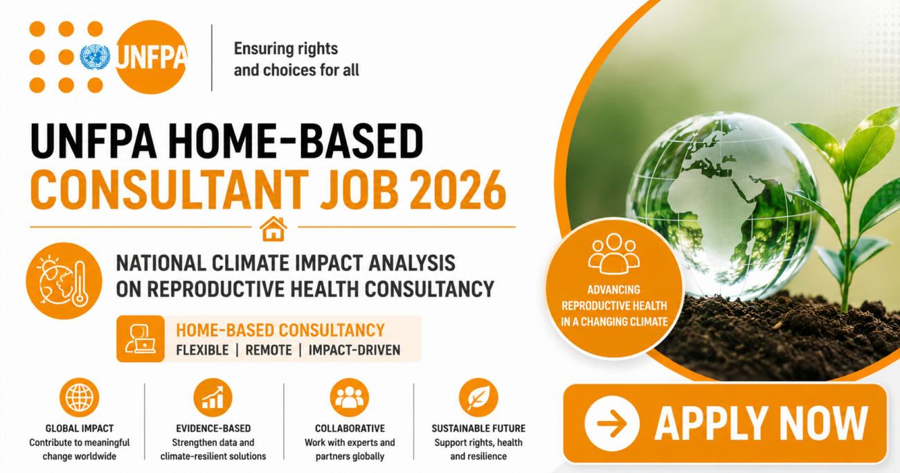 UNFPA Home-Based Consultant Job 2026: National Climate Impact Analysis on Reproductive Health Consultancy