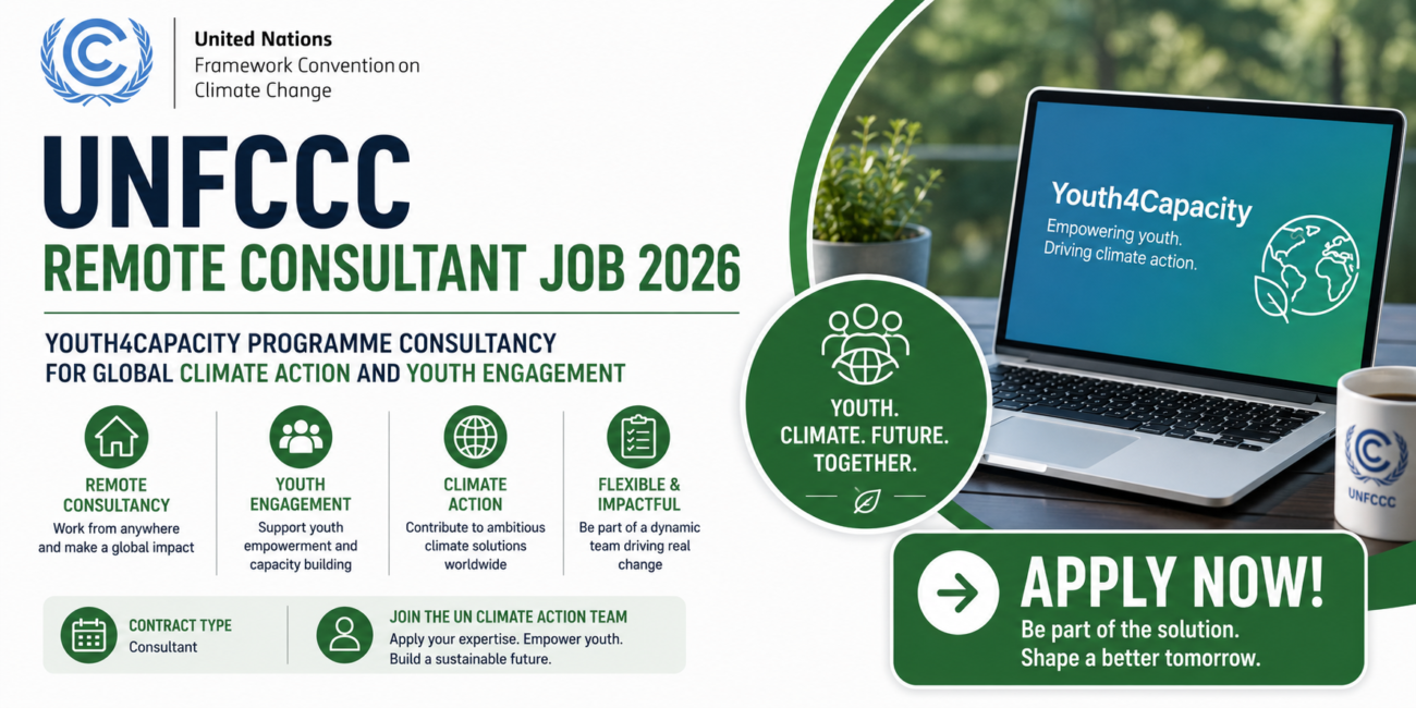 UNFCCC Remote Consultant Job 2026, UNFCCC consultancy, Youth4Capacity Programme, climate change consultant, youth engagement consultant, remote UN jobs, UNFCCC careers, climate policy jobs, sustainable development consultant, United Nations climate jobs, capacity building consultant, climate education careers, international development consultant, programme management jobs, UN climate opportunities, Action for Climate Empowerment, Youth4Climate initiative, environmental policy consultant, global climate careers, remote international consultancy, UNDP partnership jobs, climate communications careers, climate capacity building, international organization jobs, UNFCCC