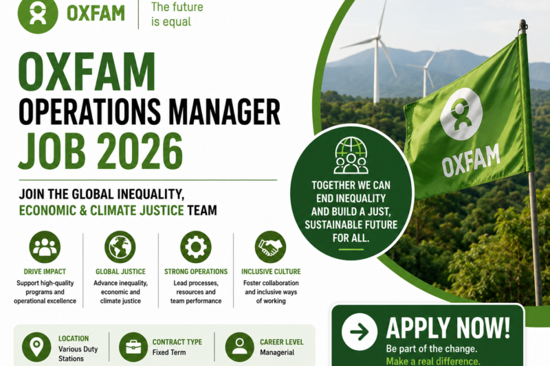 Oxfam Operations Manager Job 2026: Join the Global Inequality, Economic & Climate Justice Team