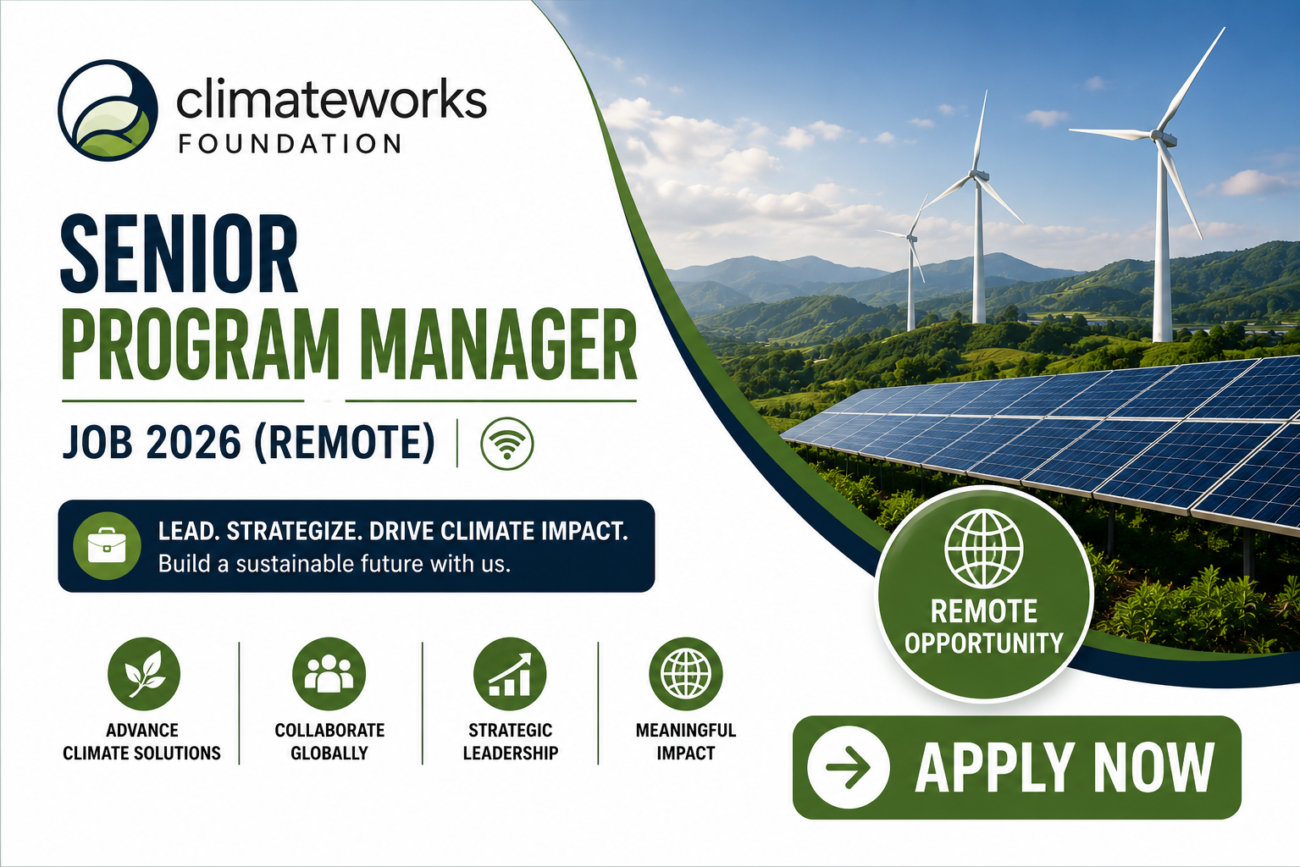 ClimateWorks Foundation Senior Program Manager Job 2026 (Remote): Global Climate Leadership Career in Steel, Clean Energy & Infrastructure