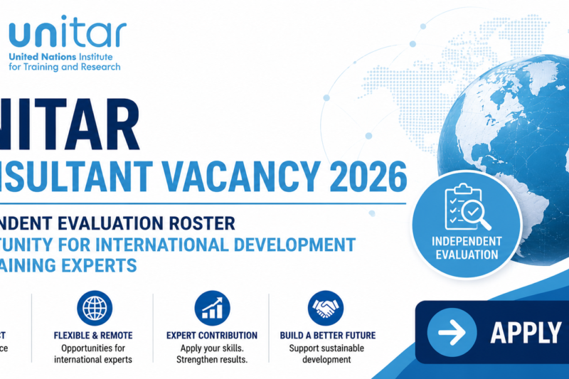 UNITAR Consultant Vacancy 2026: Independent Evaluation Roster Opportunity for International Development and Training Experts