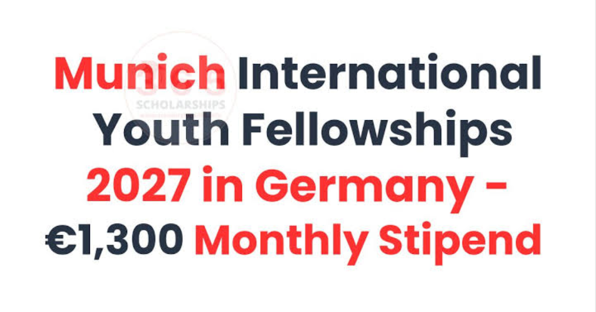 Munich International Youth Fellowships 2027