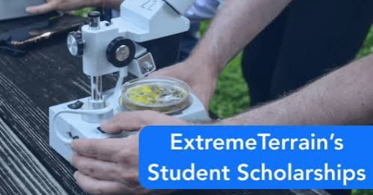Apply Now for the ExtremeTerrain Student Scholarship 2026