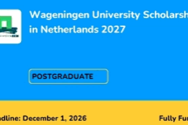 Wageningen University Scholarship in the Netherlands 2027