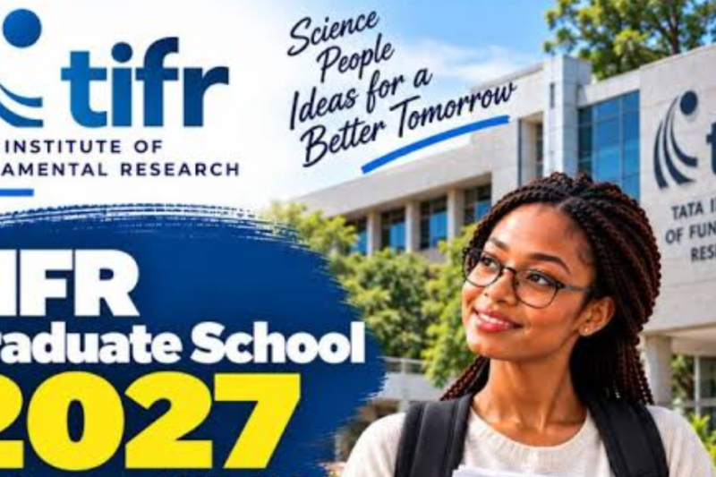 TIFR Graduate School 2027: PhD, Integrated MSc-PhD and MSc Opportunities