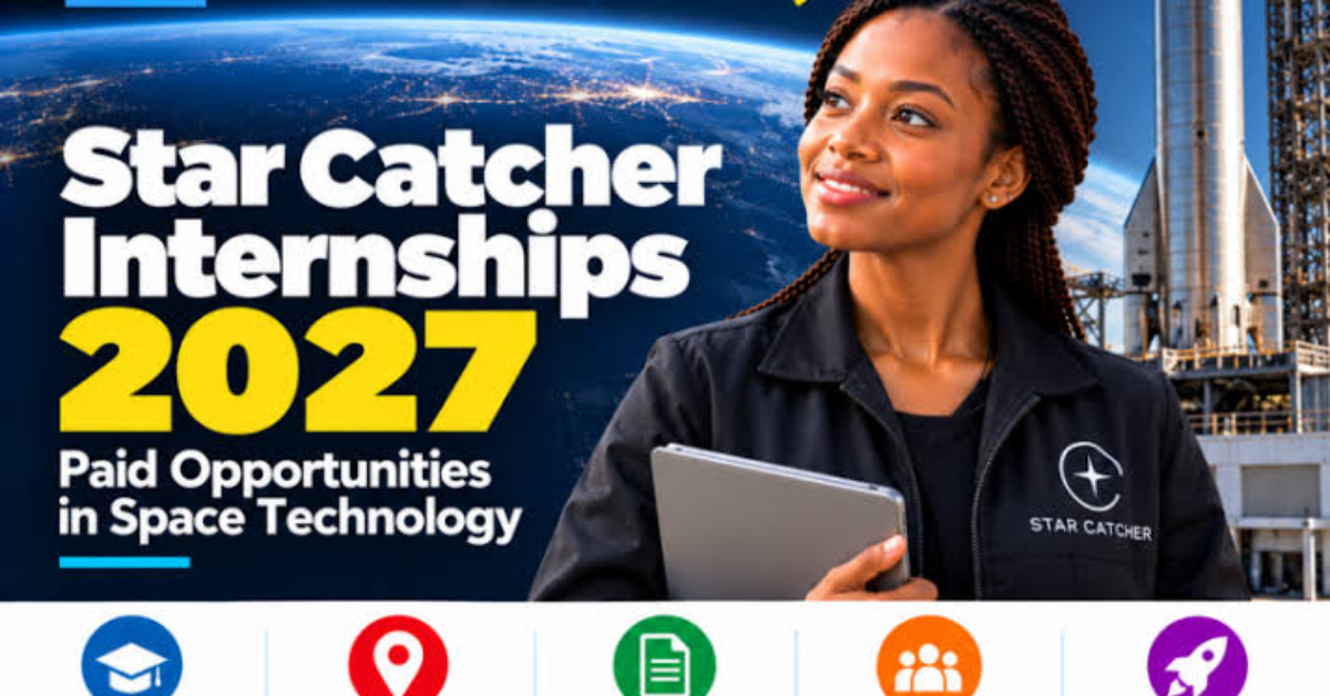 Star Catcher Internships 2027