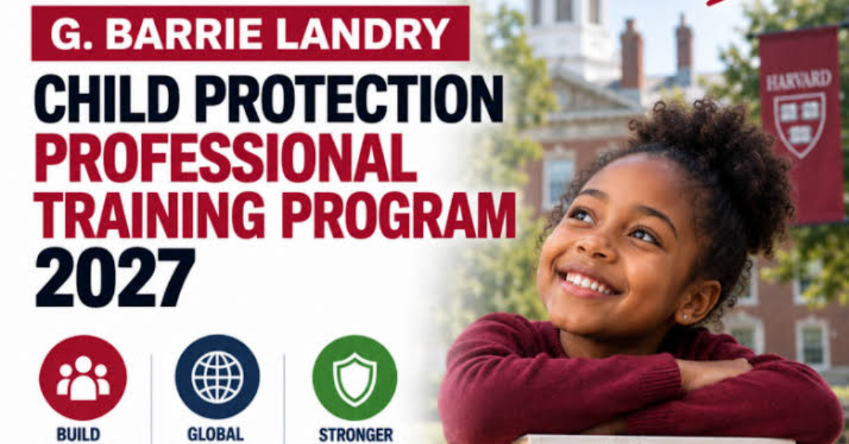 Harvard G. Barrie Landry Child Protection Professional Training Program 2027