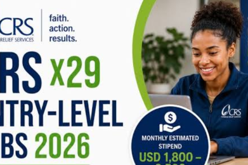CRS Entry-Level Jobs 2026: Explore New Career Opportunities with Catholic Relief Services