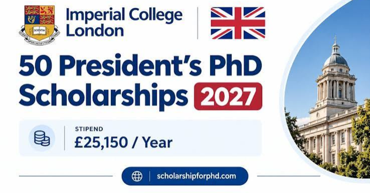 Imperial President’s PhD Scholarships 2027–28