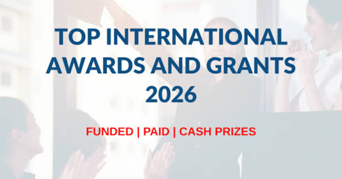 Top International Awards and Grants 2026