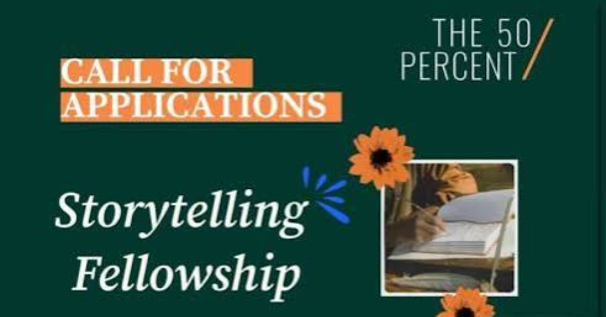 The 50 Percent Storytelling Fellowship 2026