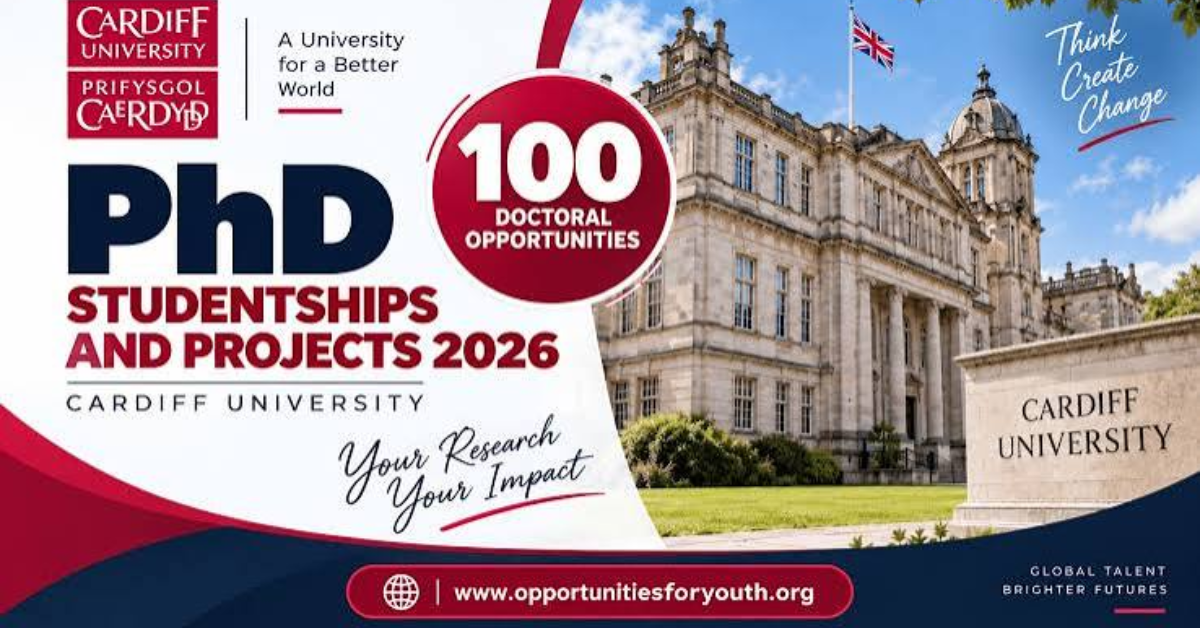 Cardiff University Opens 100 Funded PhD Studentships for 2026/2027