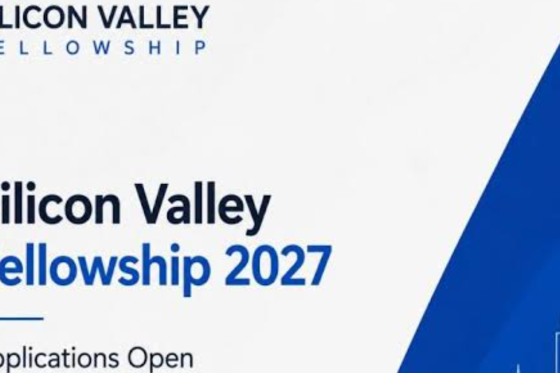 Silicon Valley Fellowship 2026 Opens Applications for Global Tech Professionals, Students and Entrepreneurs