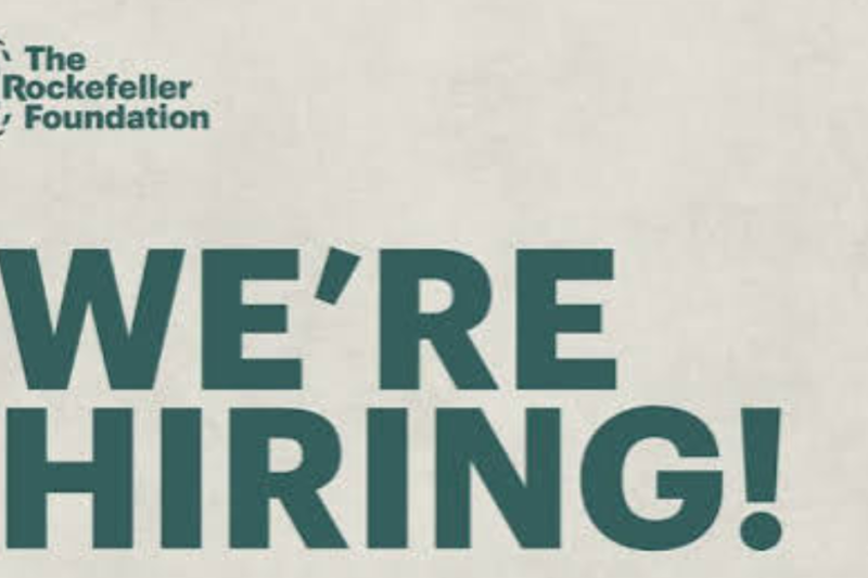 The Rockefeller Foundation Seeks an Experienced Director, Program Influence – Communications & Advocacy: annual salary of US$175,000–US$210,000