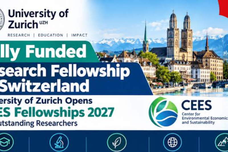 University of Zurich CEES Fellowship 2027: Apply for Residential Research Fellowships in Switzerland