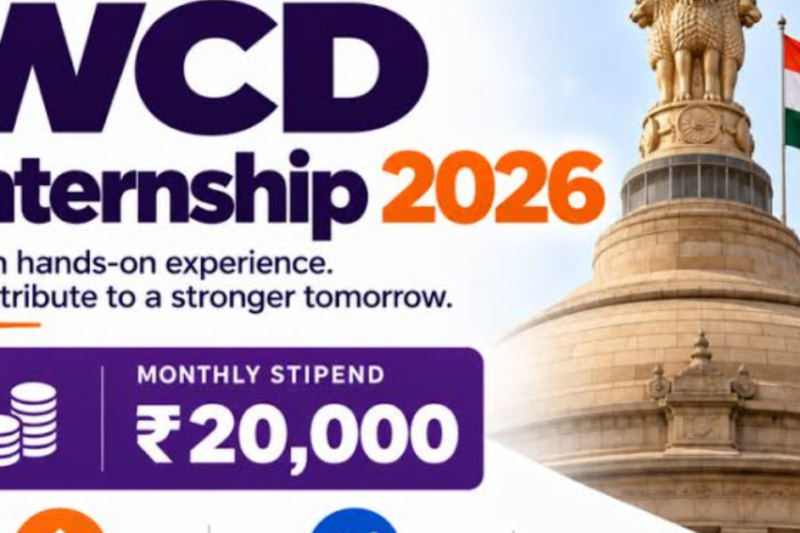 WCD Internship 2026 – Earn ₹20,000 Monthly Stipend, Accommodation & Travel Benefits