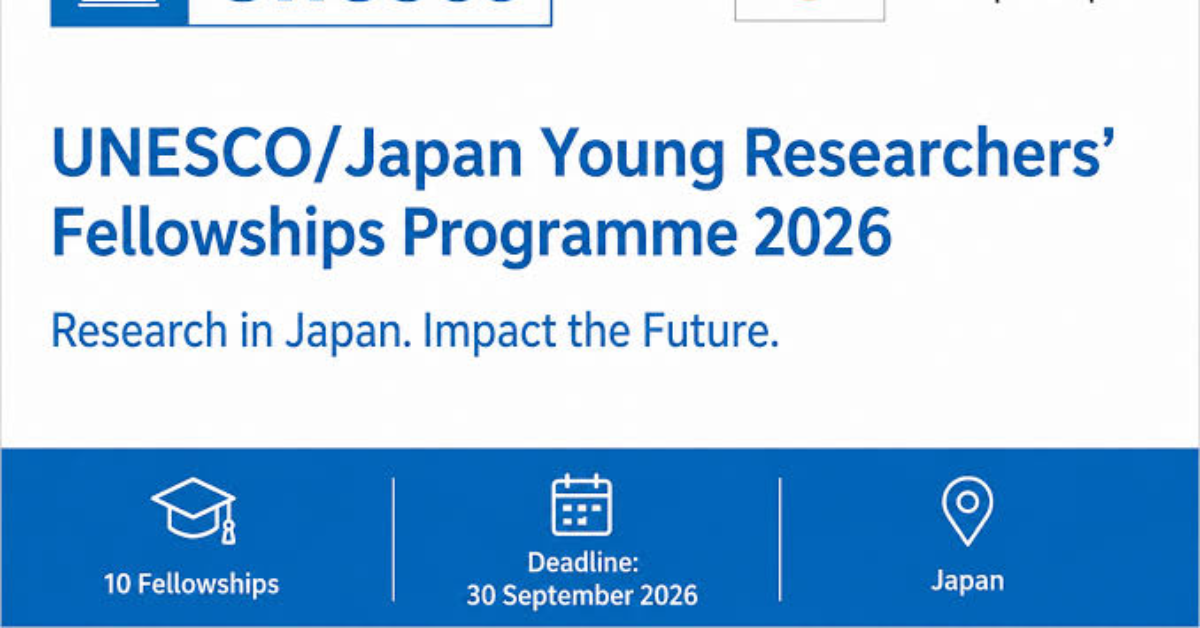 Apply for the UNESCO/Japan Young Researchers’ Fellowships Programme 2026