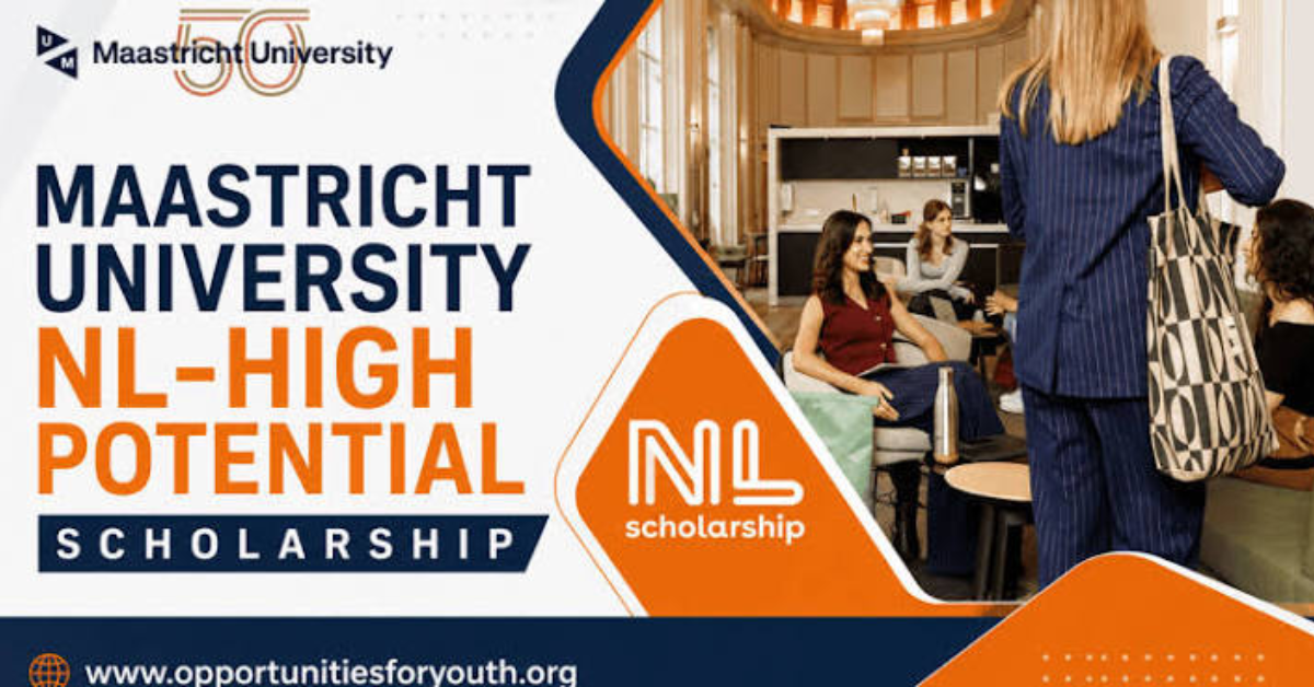 Maastricht University NL-High Potential Scholarship 2027–2028 now open