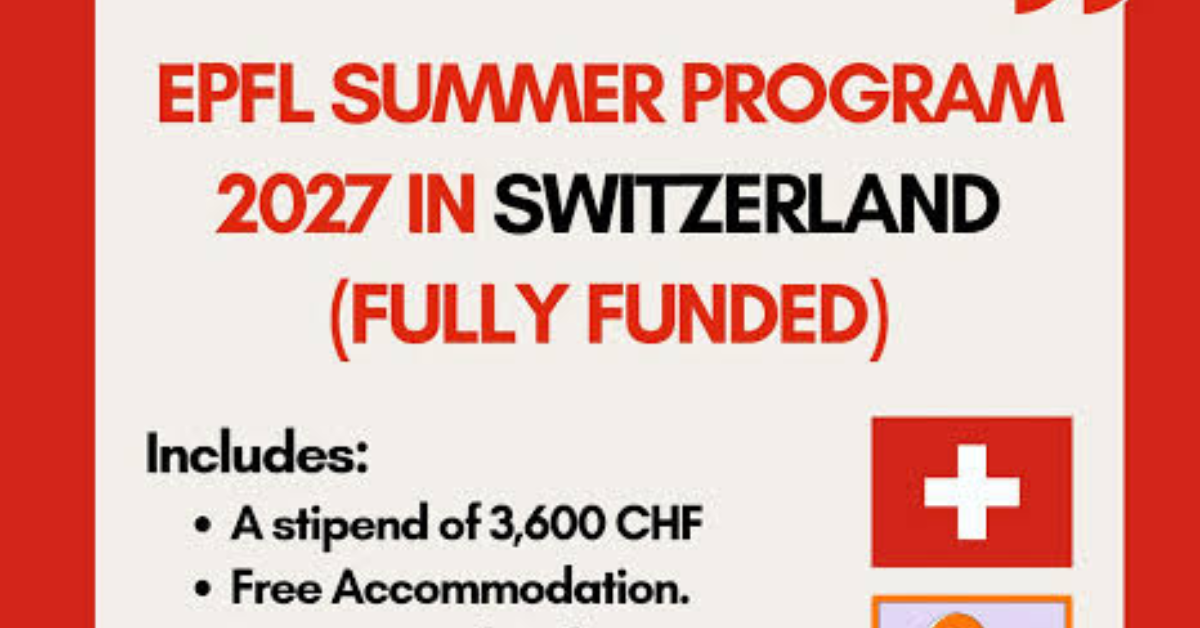 EPFL Life Sciences Summer Research Program 2027 in Switzerland (Fully Funded)