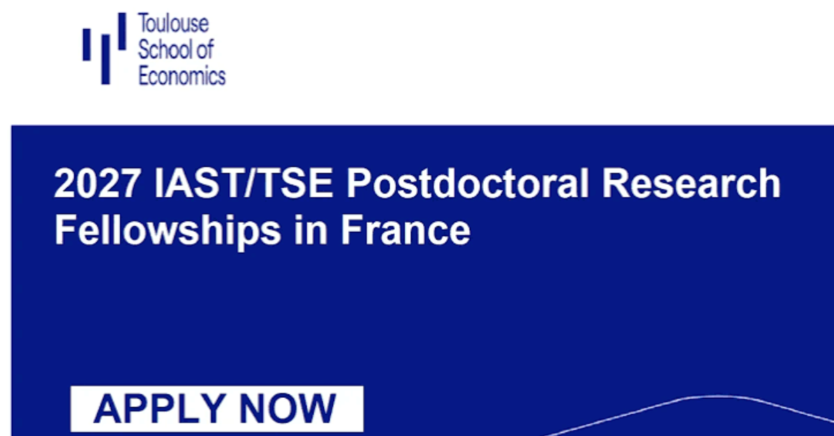 The Institute for Advanced Study in Toulouse (IAST) is inviting Applications for its 2027