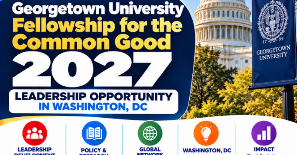 Georgetown University Fellowship for the Common Good 2027
