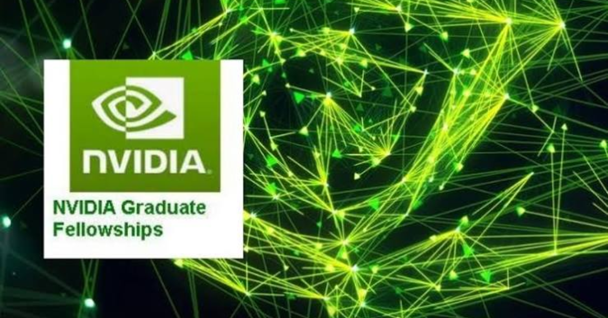 Call for Applications: NVIDIA Graduate Fellowship 2027–2028