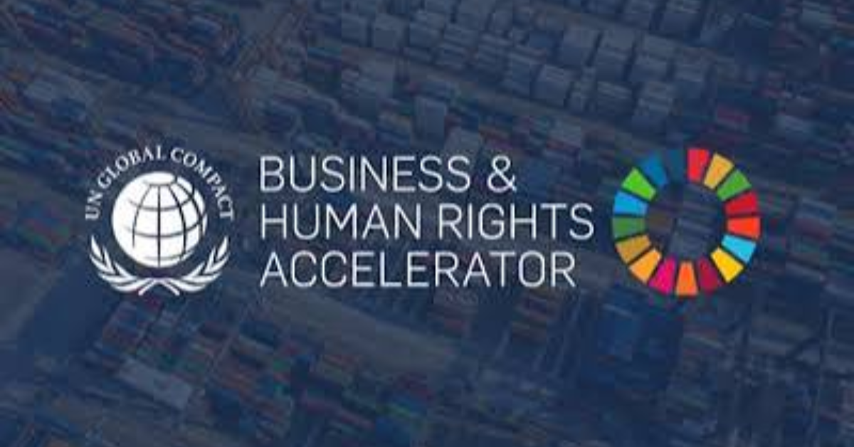 UN Global Compact Business & HUN Global Compact Business & Human Rights Accelerator 2027uman Rights Accelerator 2027